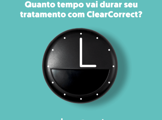 ClearCorrect quanto tempo vai durar